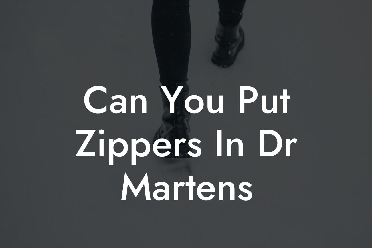 Can You Put Zippers In Dr Martens