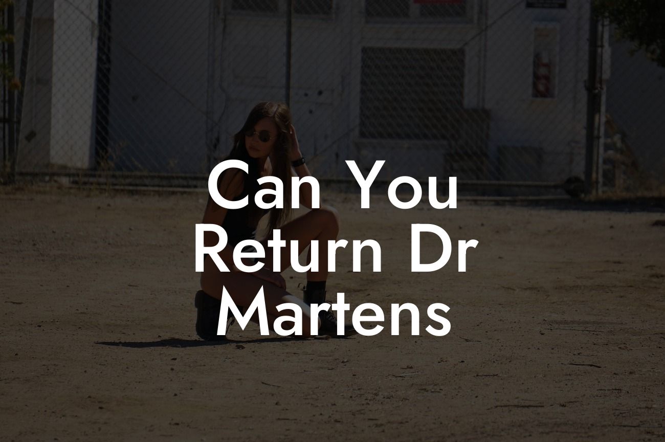 Can You Return Dr Martens