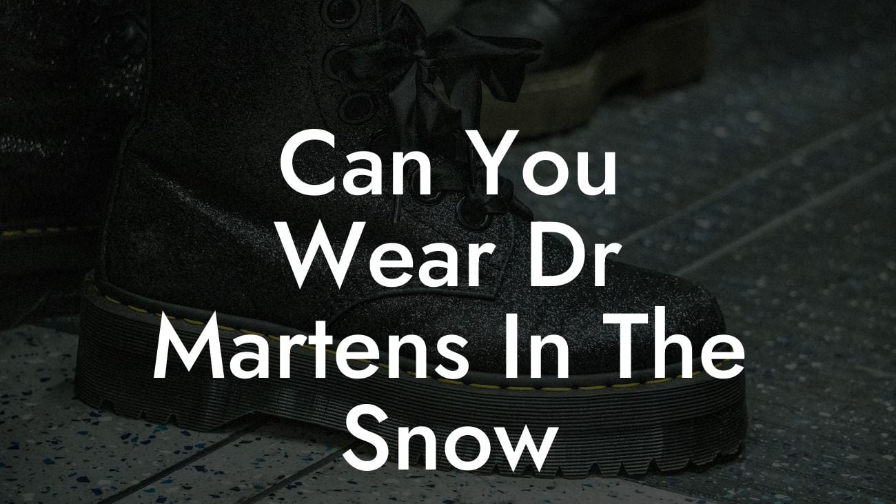 Can You Wear Dr Martens In The Snow