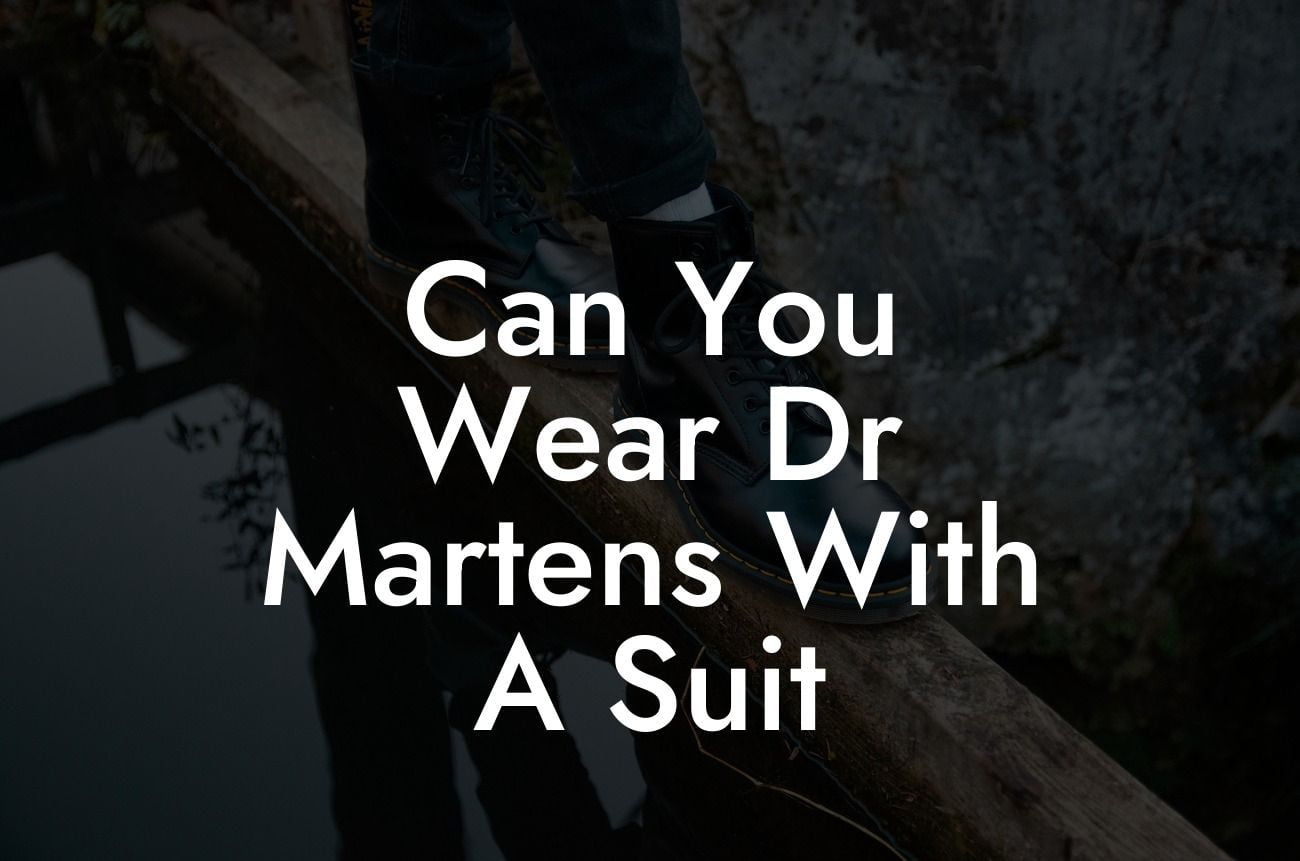 Can You Wear Dr Martens With A Suit