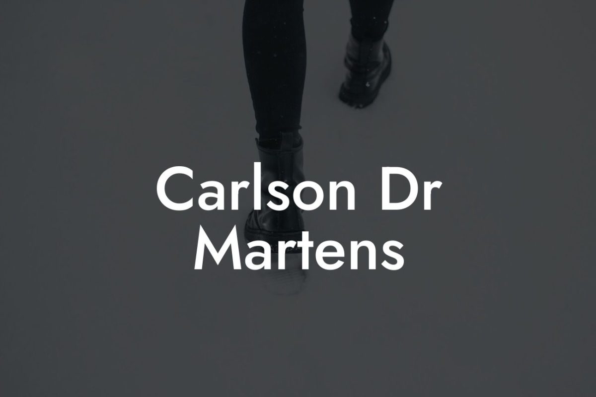 Carlson Dr Martens