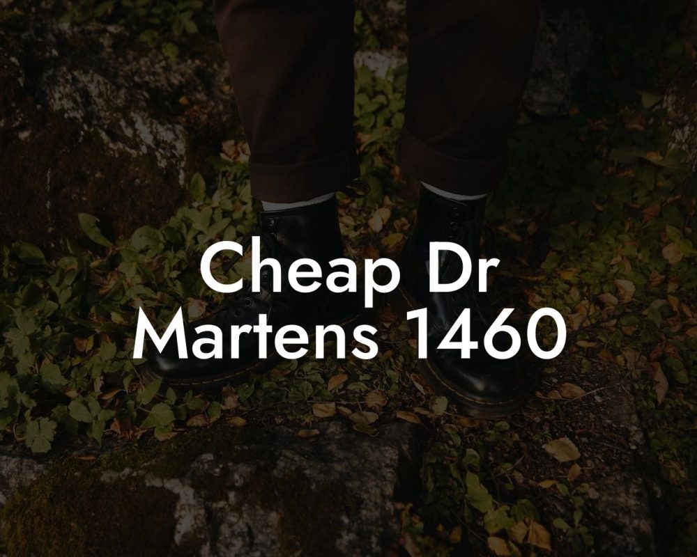 Cheap Dr Martens 1460