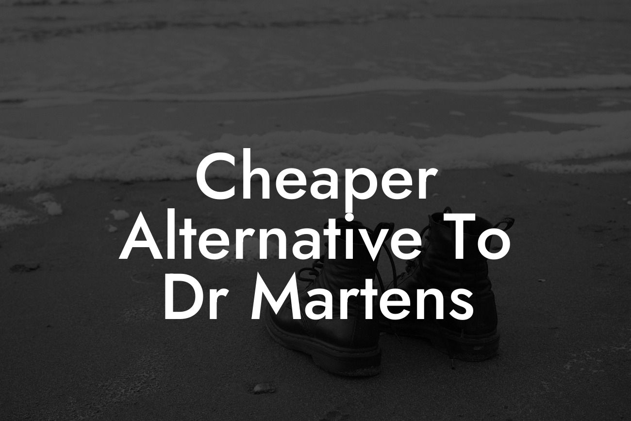 Cheaper Alternative To Dr Martens