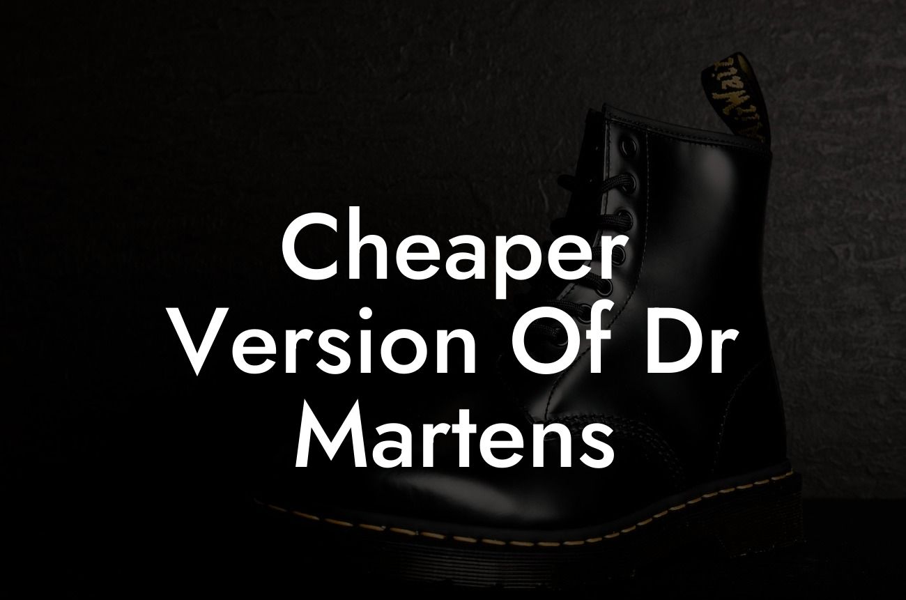 Cheaper Version Of Dr Martens
