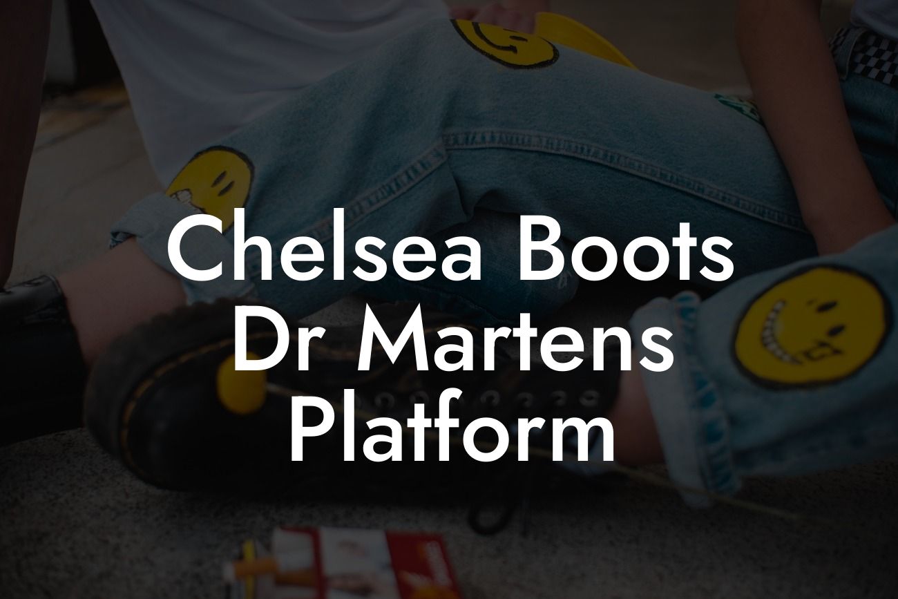 Chelsea Boots Dr Martens Platform