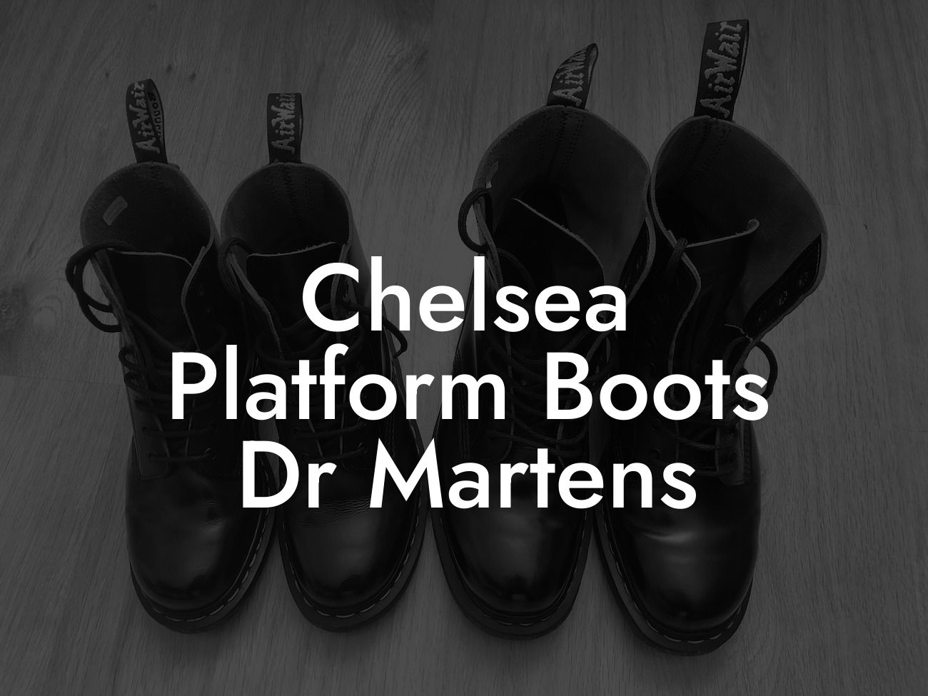 Chelsea Platform Boots Dr Martens