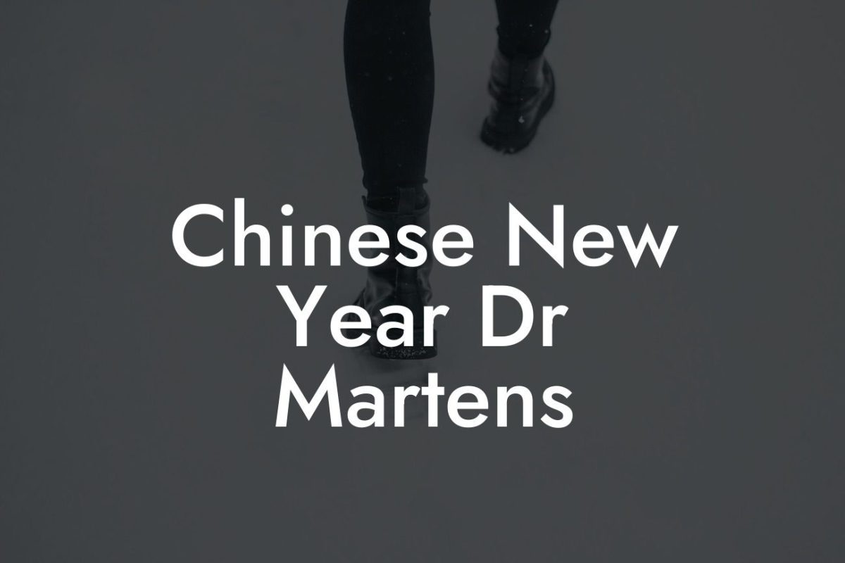 Chinese New Year Dr Martens