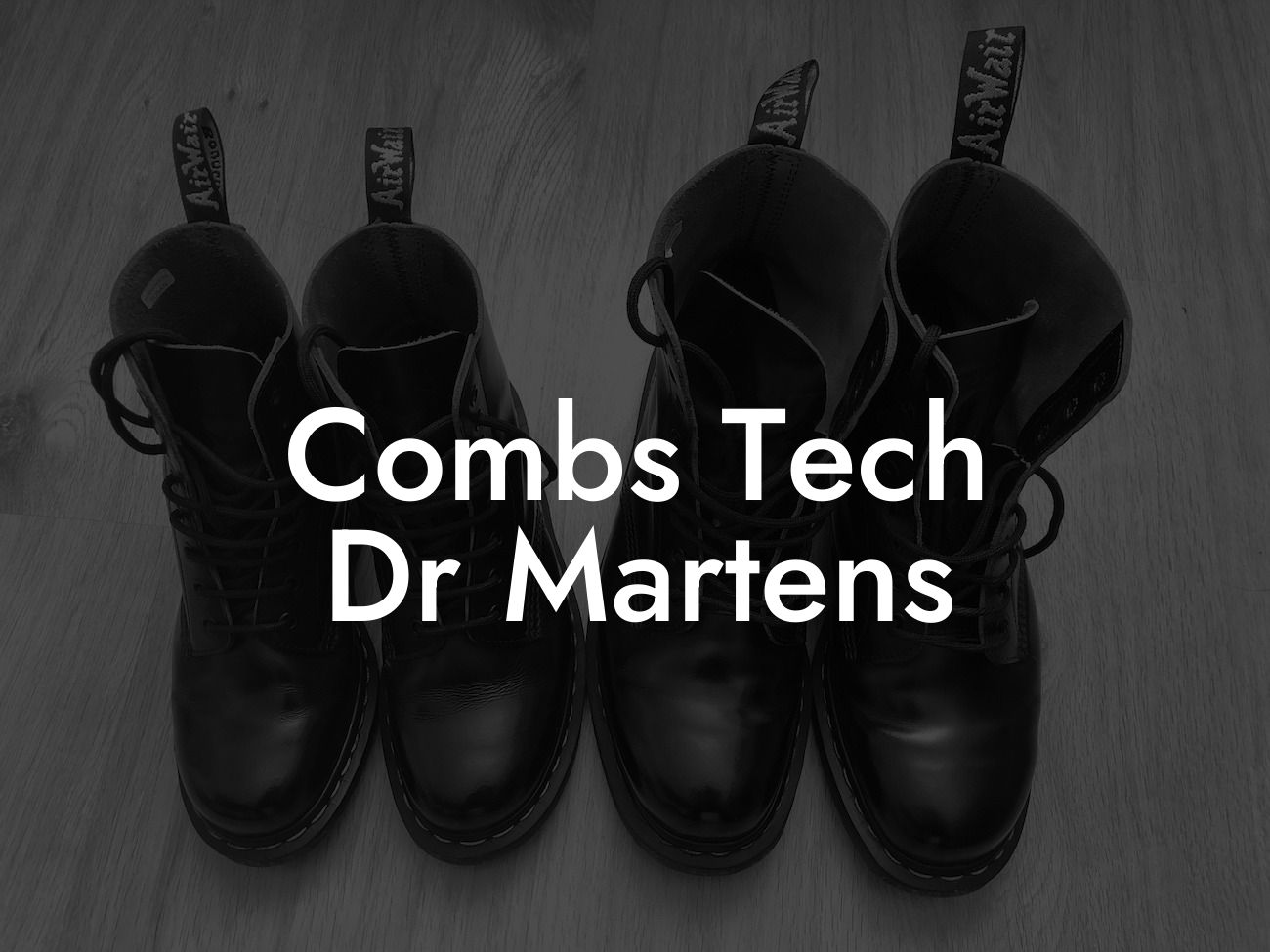 Combs Tech Dr Martens