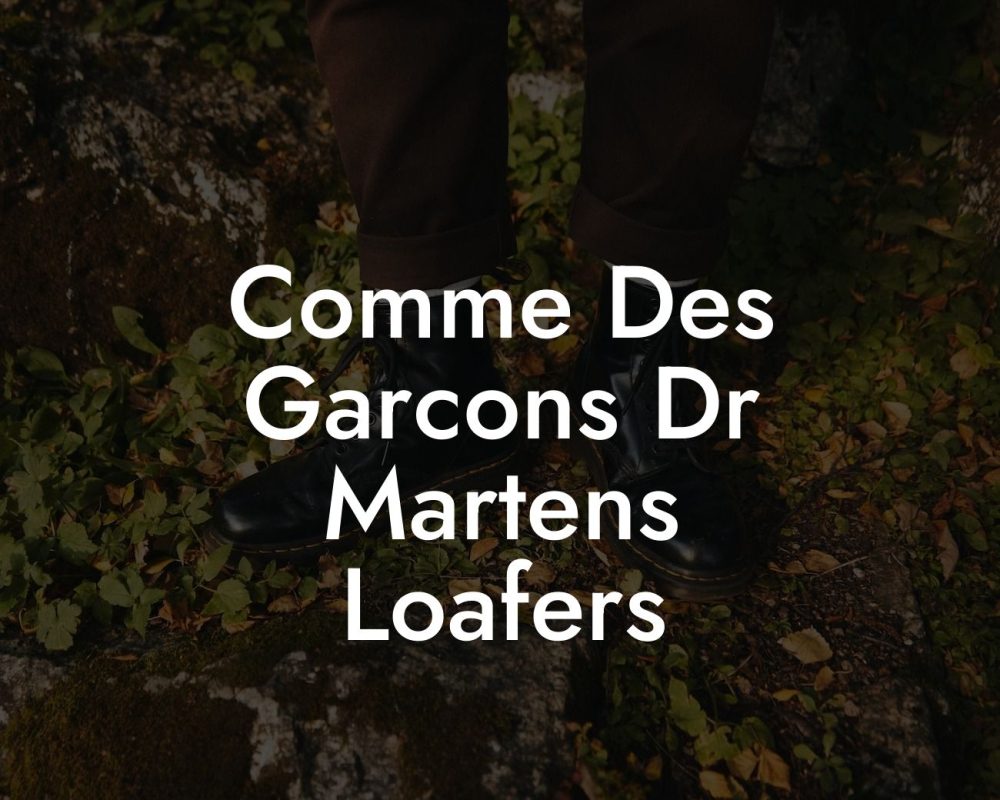 Comme Des Garcons Dr Martens Loafers