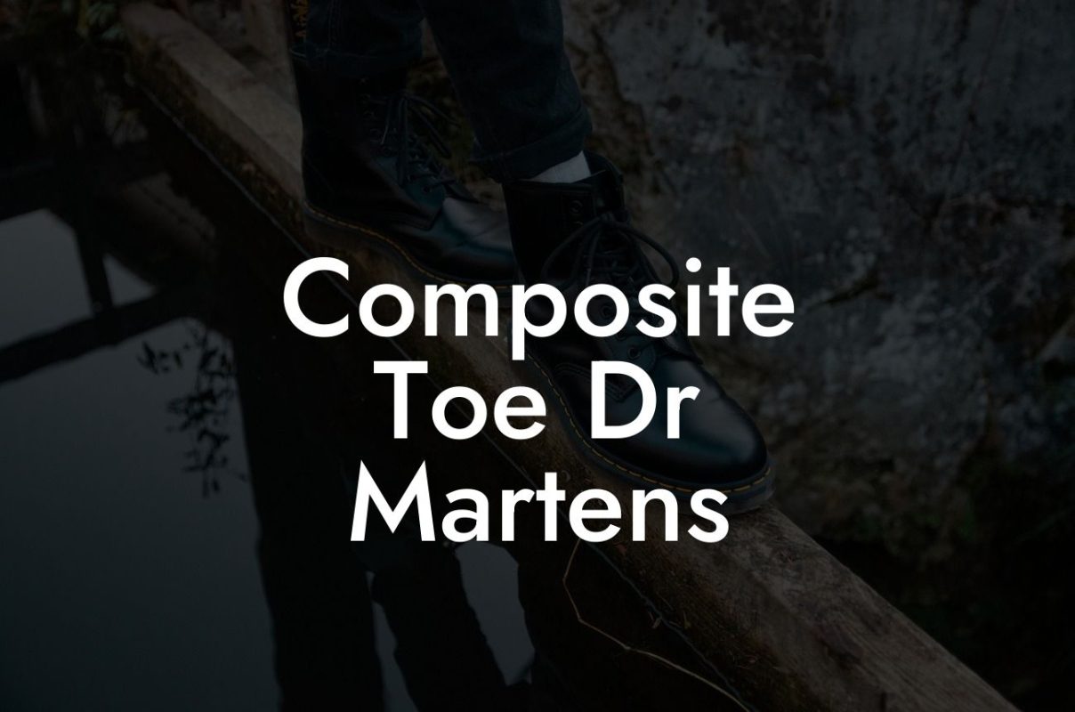 Composite Toe Dr Martens