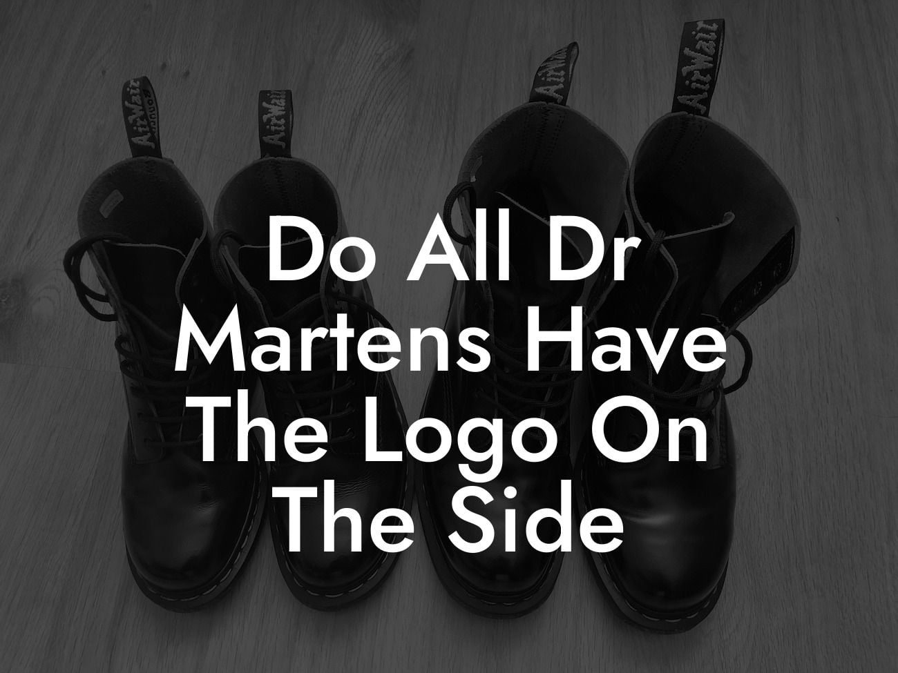 Do All Dr Martens Have The Logo On The Side
