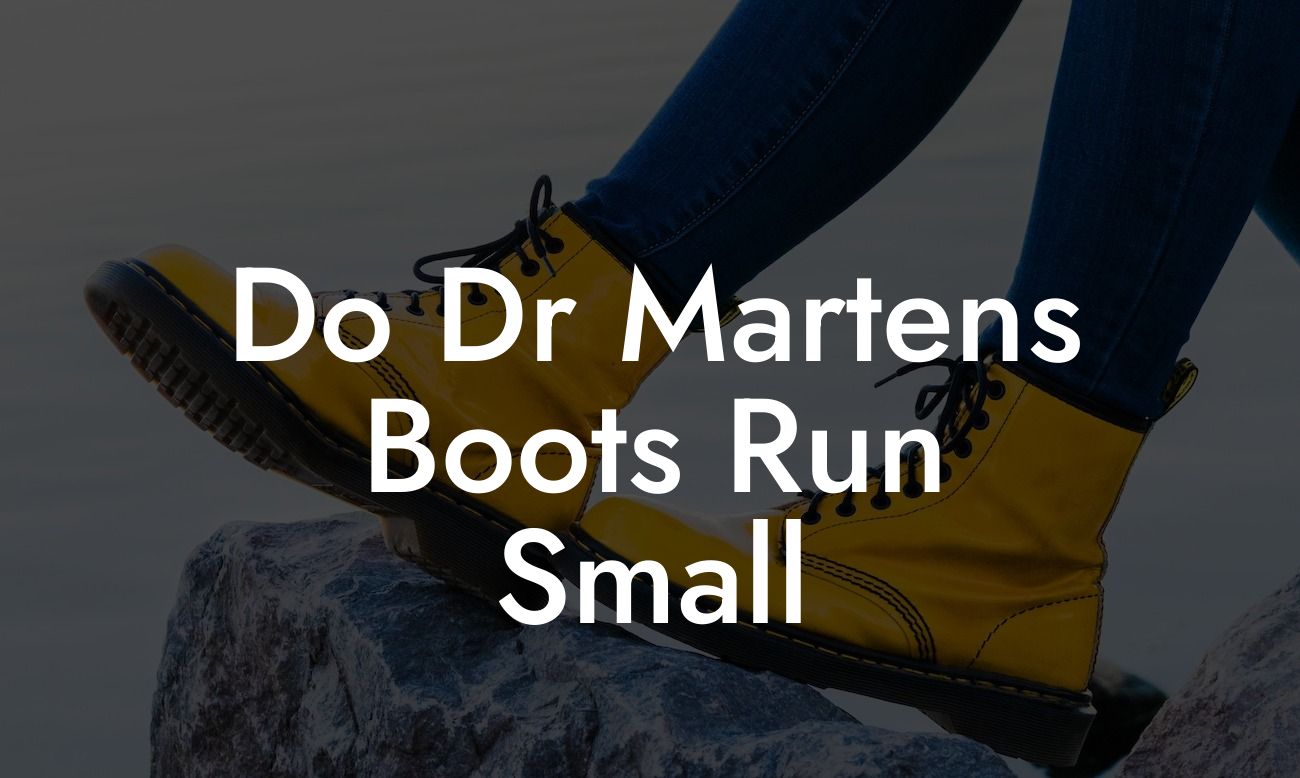 Do Dr Martens Boots Run Small