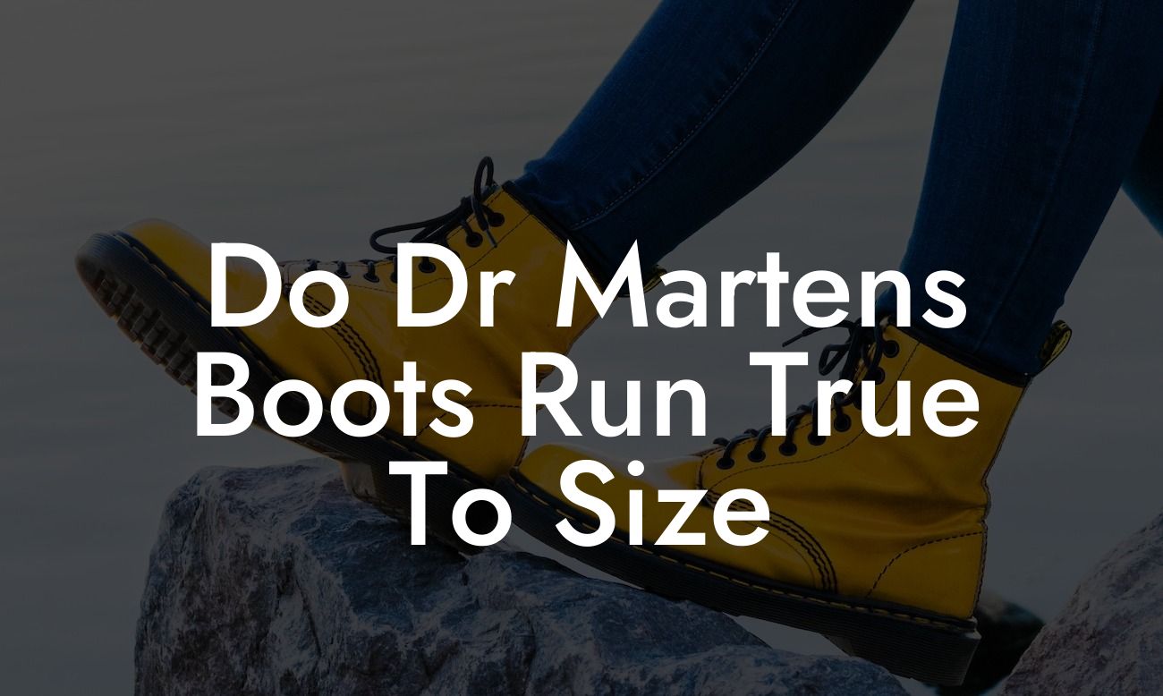 Do Dr Martens Boots Run True To Size