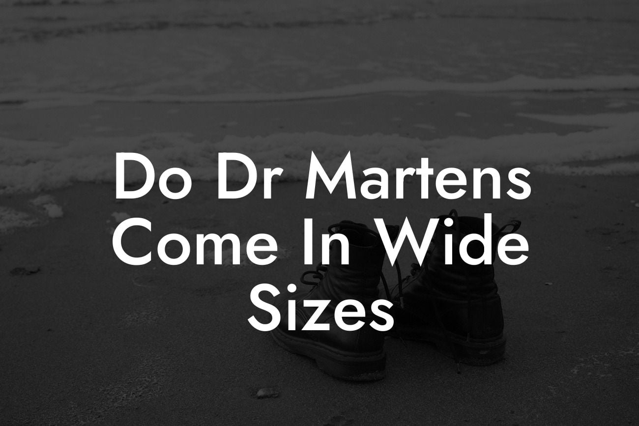 Do Dr Martens Come In Wide Sizes