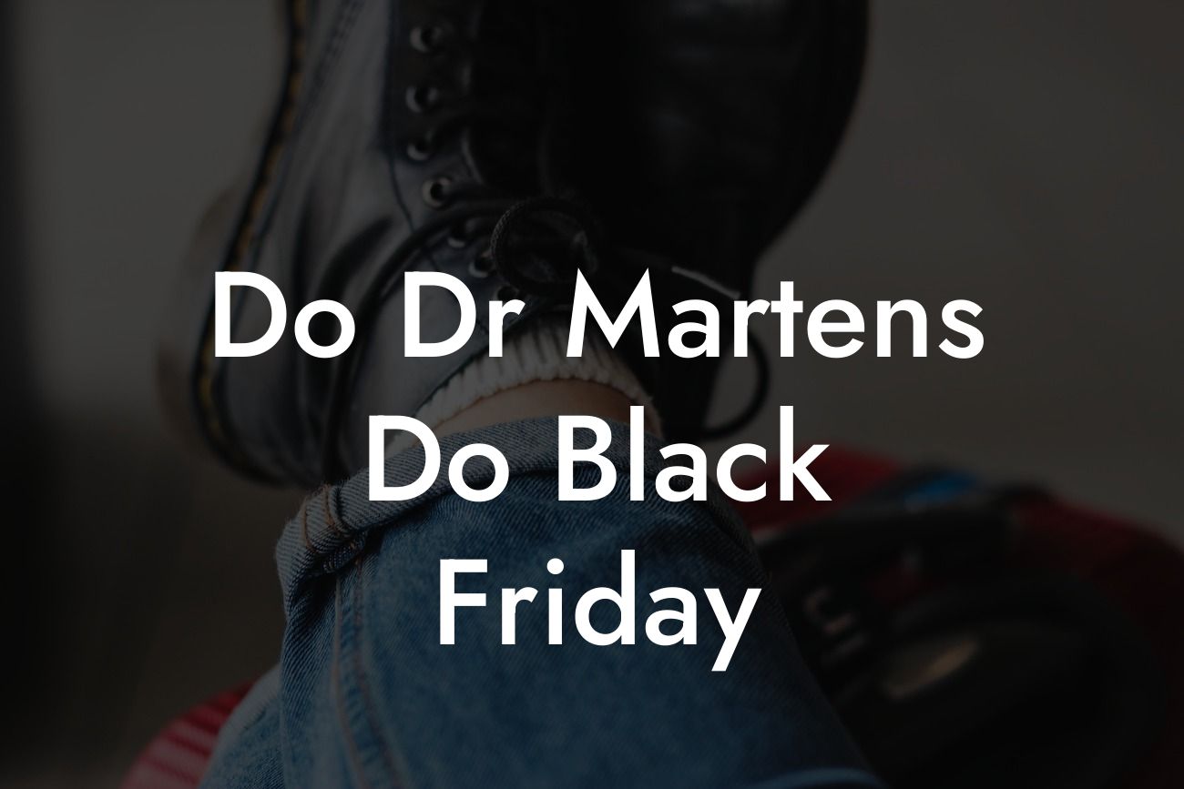 Do Dr Martens Do Black Friday