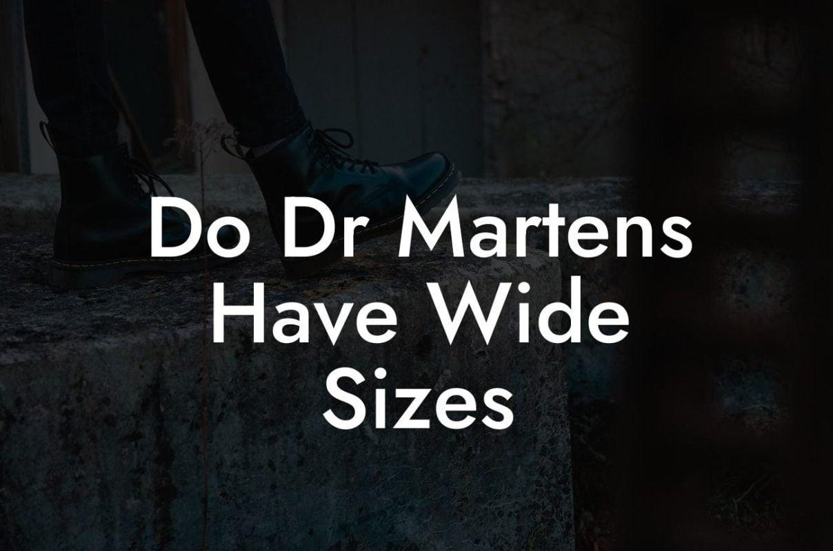 Do Dr Martens Have Wide Sizes