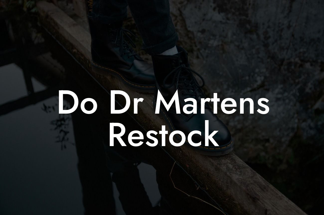 Do Dr Martens Restock