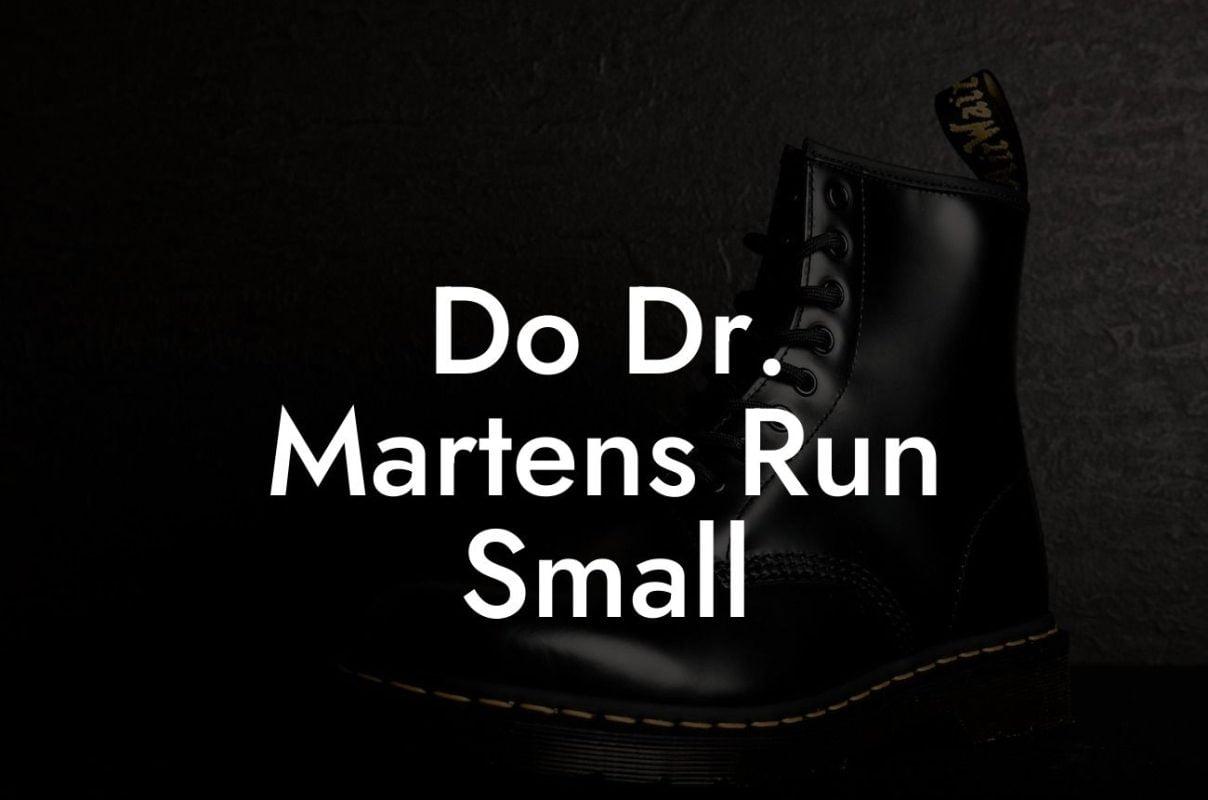 Do Dr. Martens Run Small