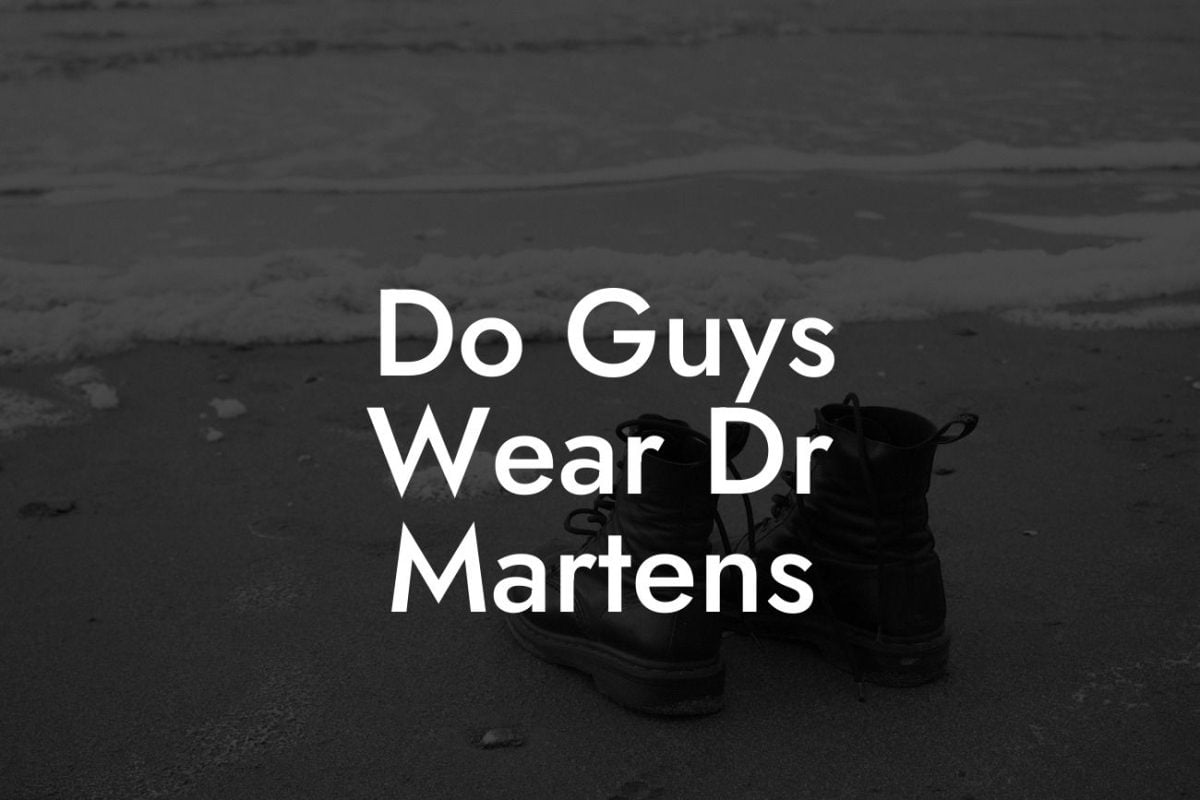 Do Guys Wear Dr Martens