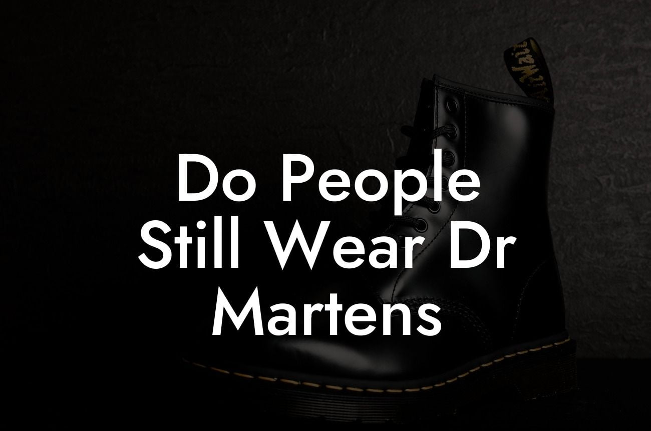 Do People Still Wear Dr Martens