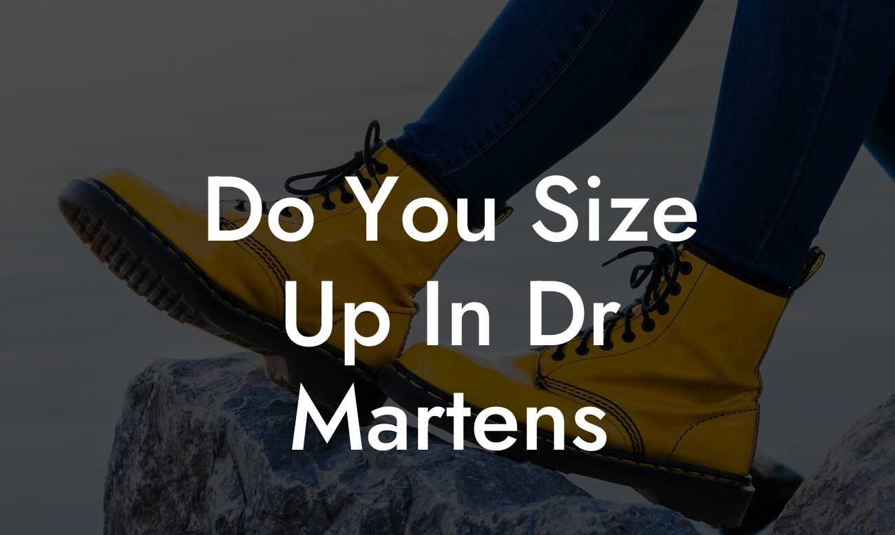 Do You Size Up In Dr Martens