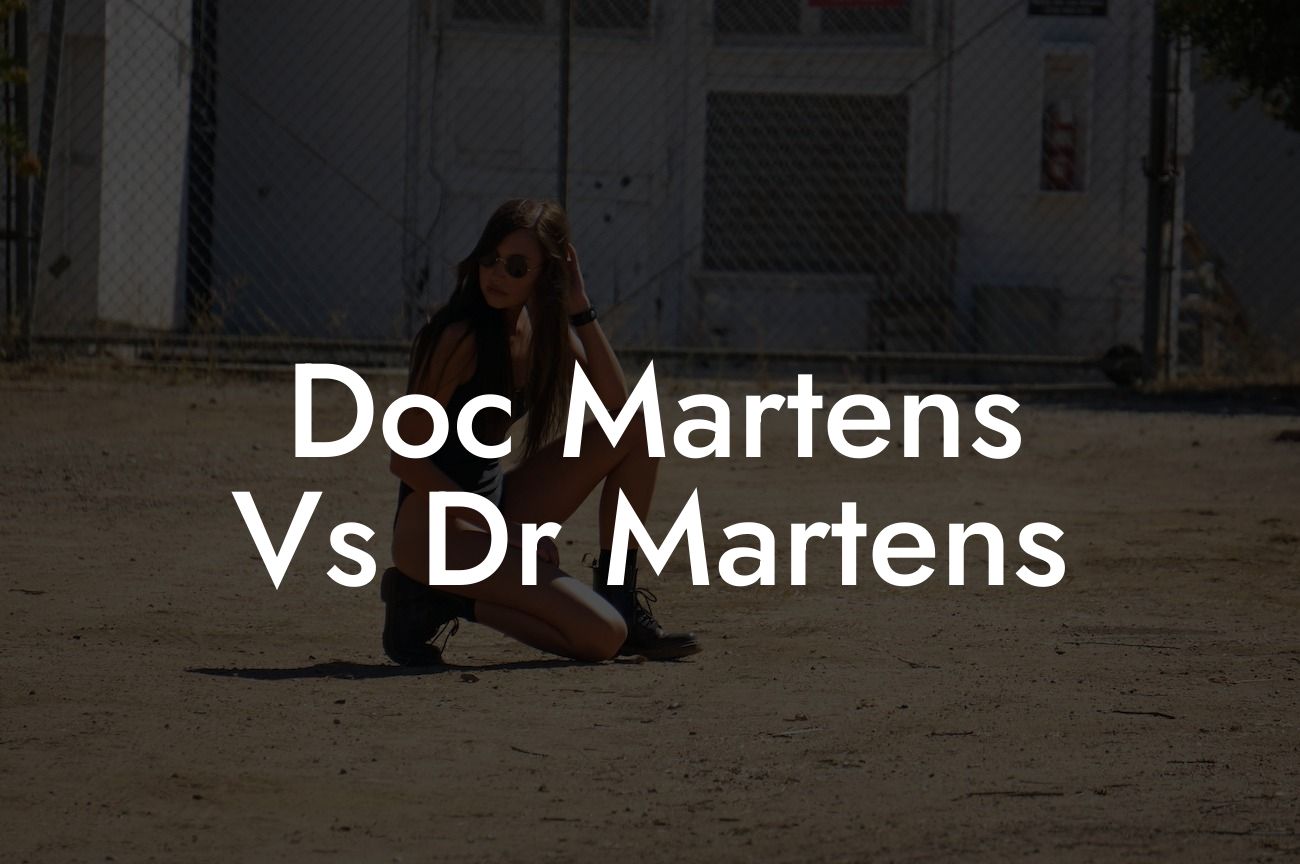 Doc Martens Vs Dr Martens