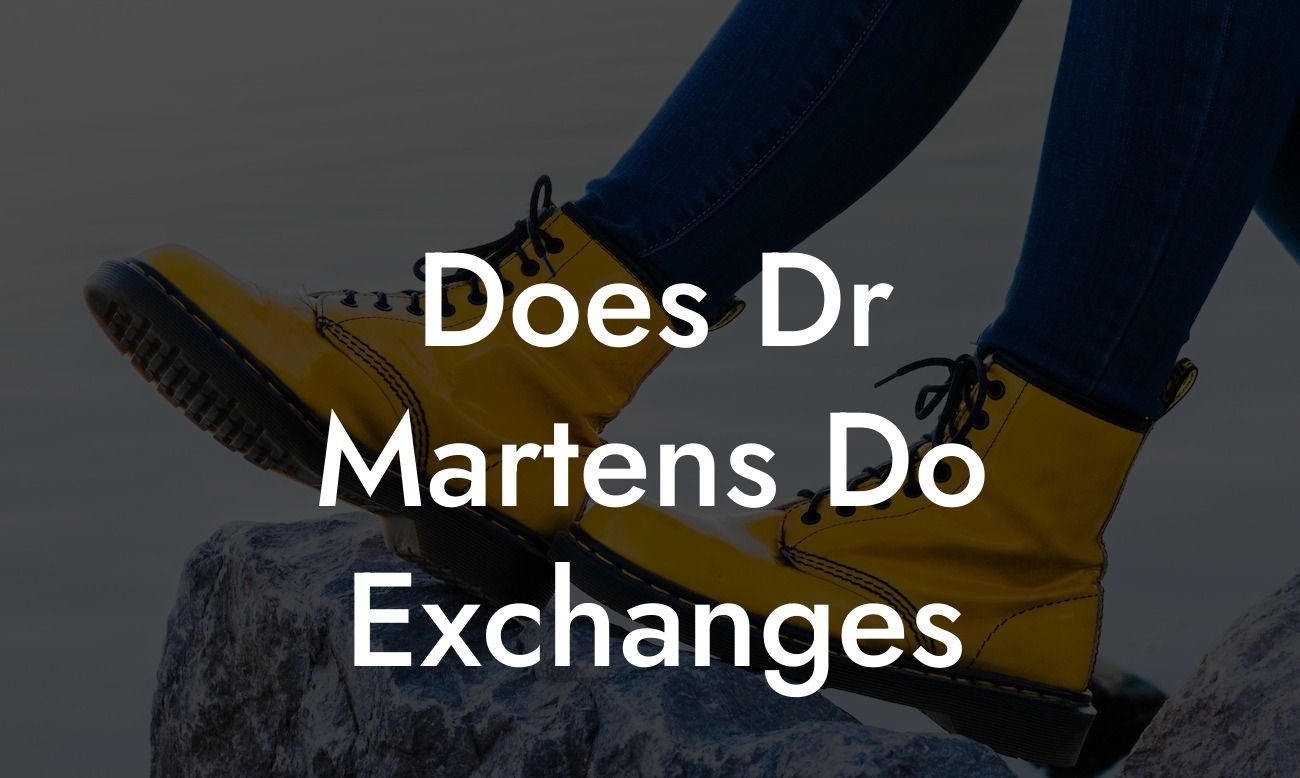 Does Dr Martens Do Exchanges