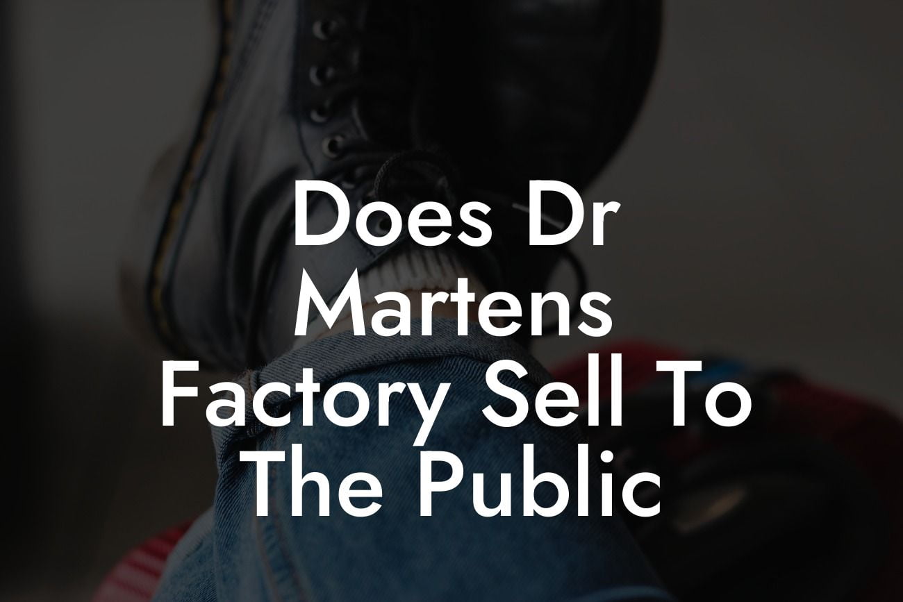 Does Dr Martens Factory Sell To The Public