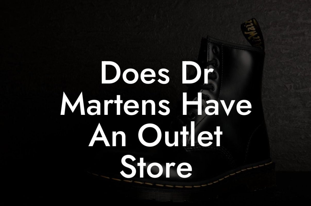 Does Dr Martens Have An Outlet Store