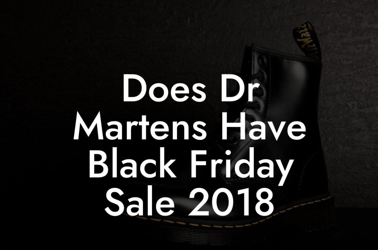 Does Dr Martens Have Black Friday Sale 2018