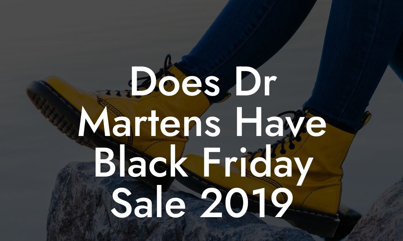 Does Dr Martens Have Black Friday Sale 2019