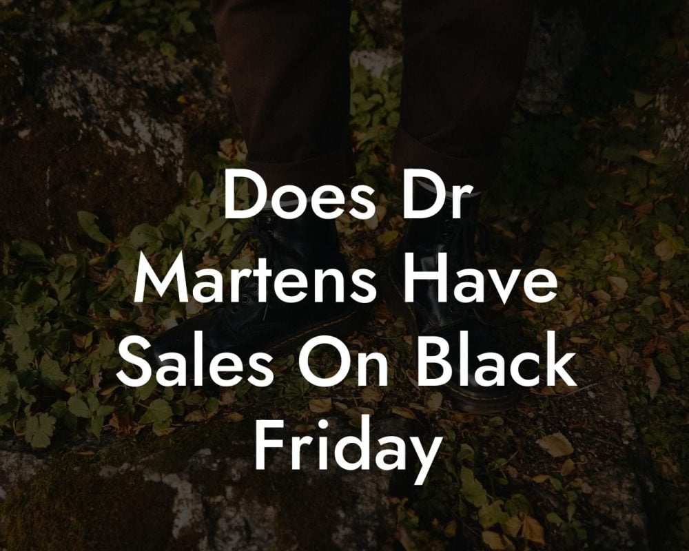 Does Dr Martens Have Sales On Black Friday