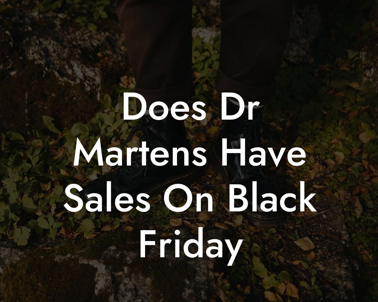 Does Dr Martens Have Sales On Black Friday