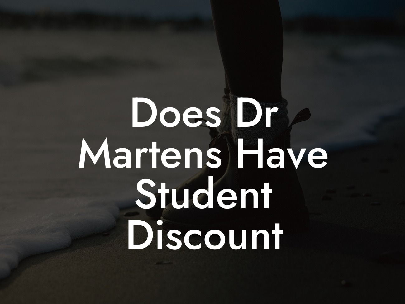 Does Dr Martens Have Student Discount