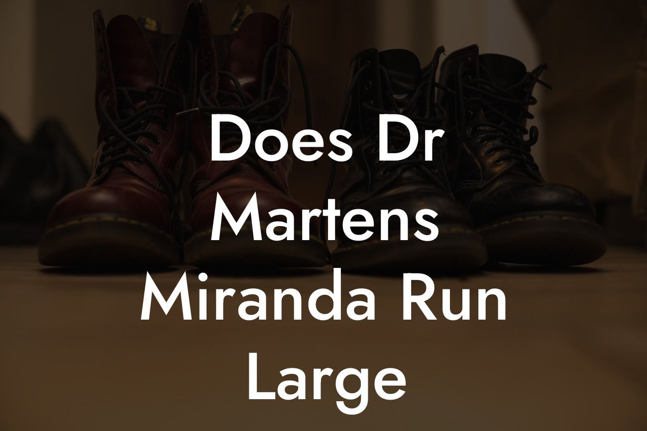 Does Dr Martens Miranda Run Large