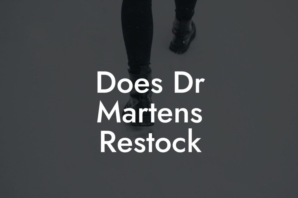 Does Dr Martens Restock