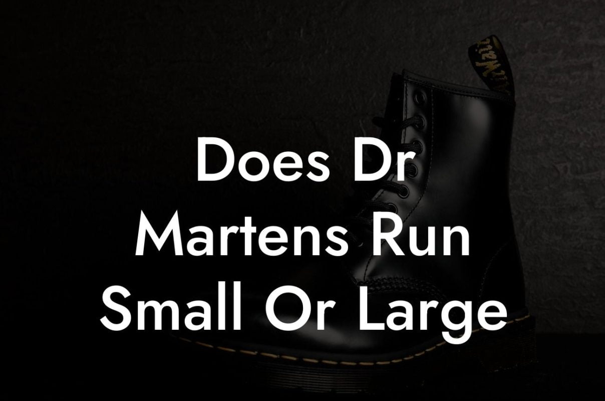 Does Dr Martens Run Small Or Large