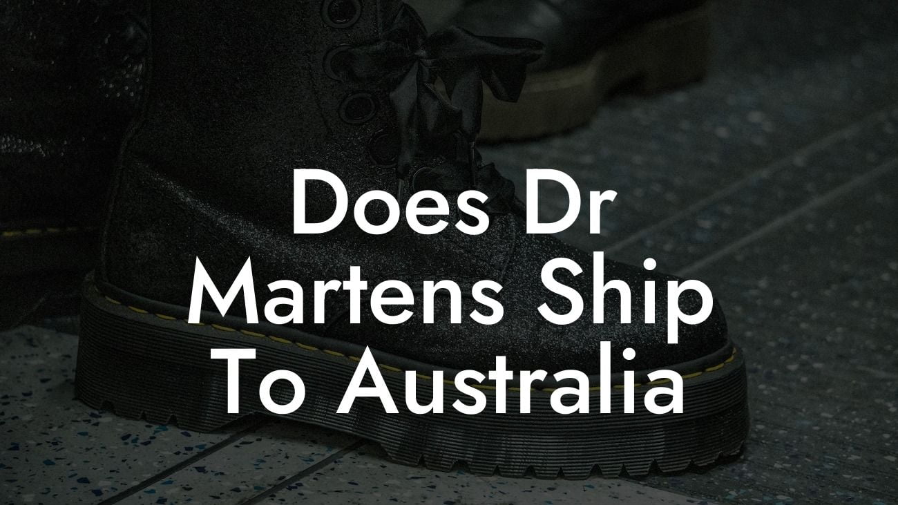 Does Dr Martens Ship To Australia