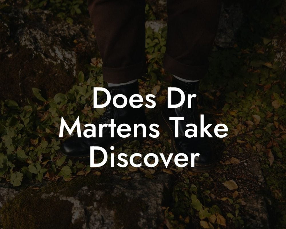 Does Dr Martens Take Discover