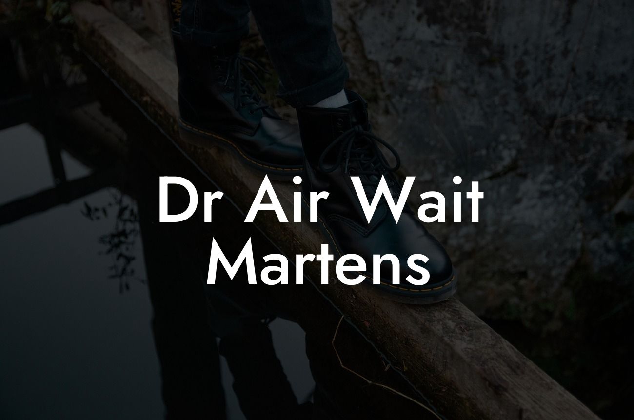 Dr Air Wait Martens