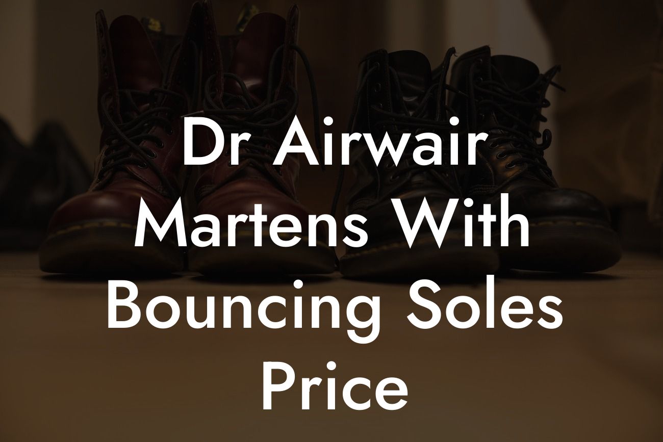 Dr Airwair Martens With Bouncing Soles Price