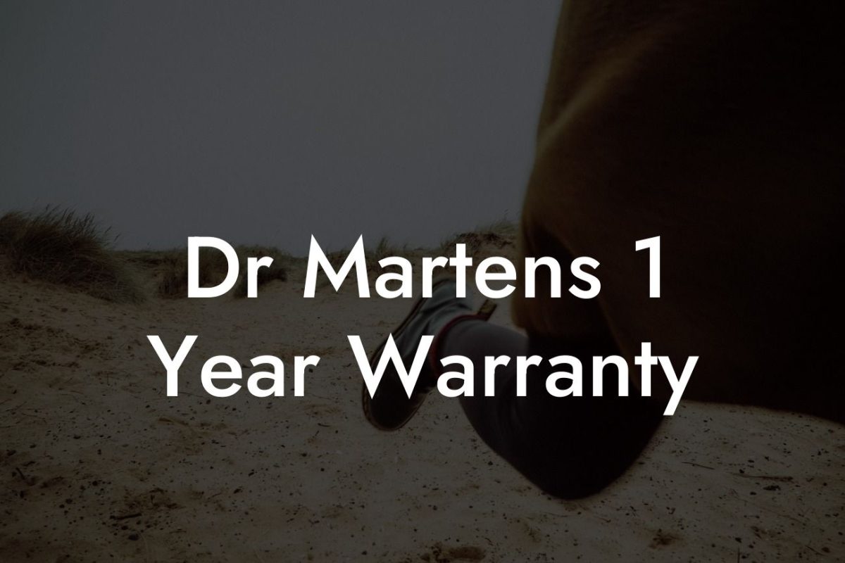 Dr Martens 1 Year Warranty