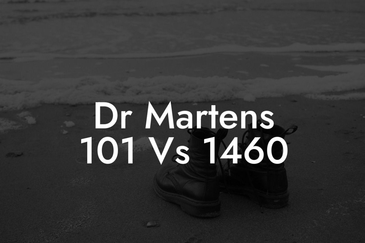 Dr Martens 101 Vs 1460