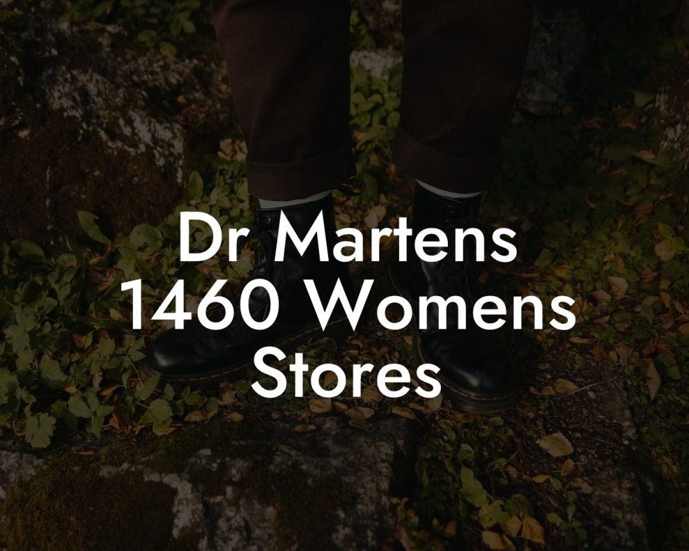 Dr Martens 1460 Womens Stores