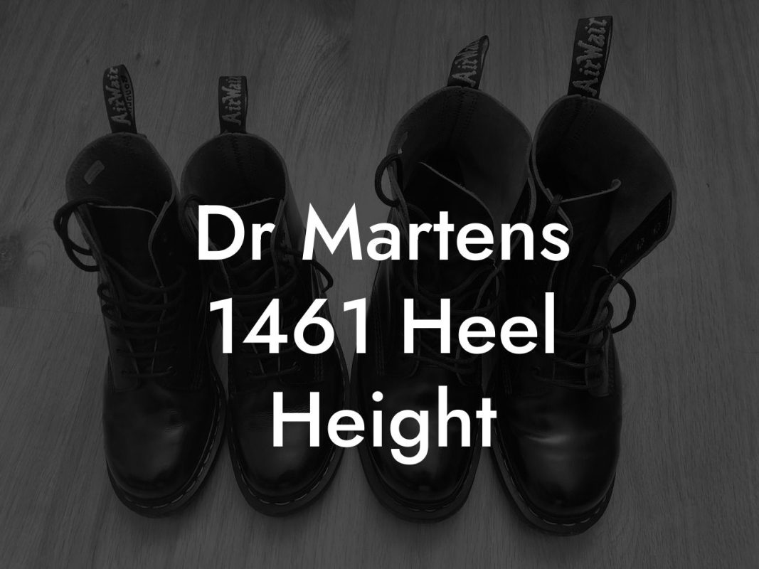 Dr Martens 1461 Heel Height