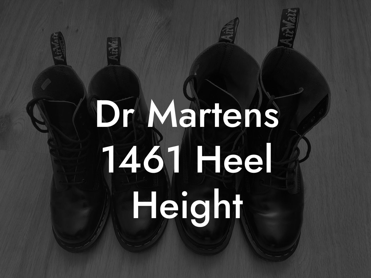 Dr Martens 1461 Heel Height