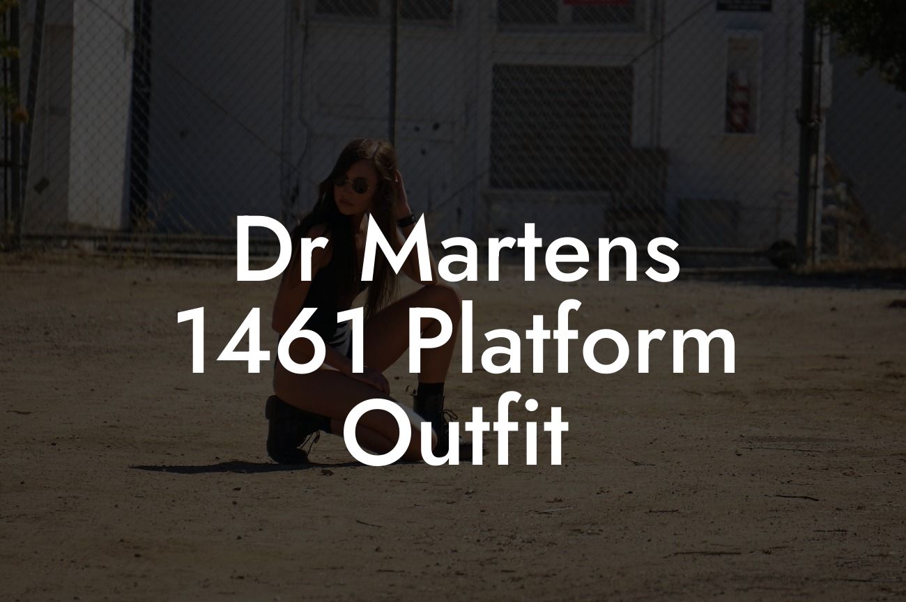 Dr Martens 1461 Platform Outfit