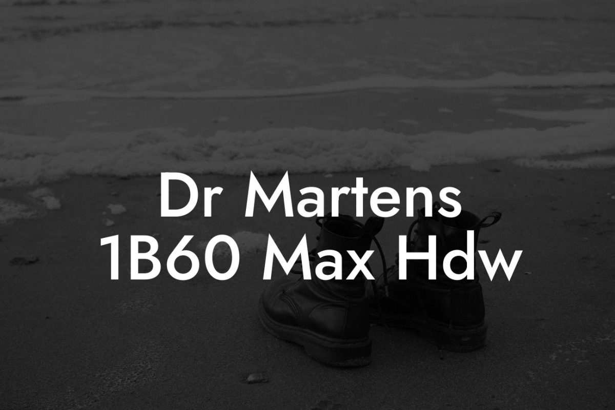 Dr Martens 1B60 Max Hdw