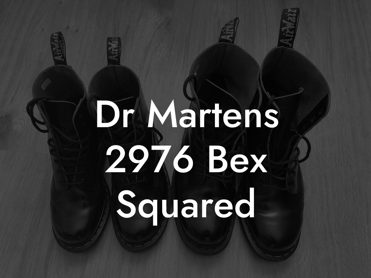 Dr Martens 2976 Bex Squared