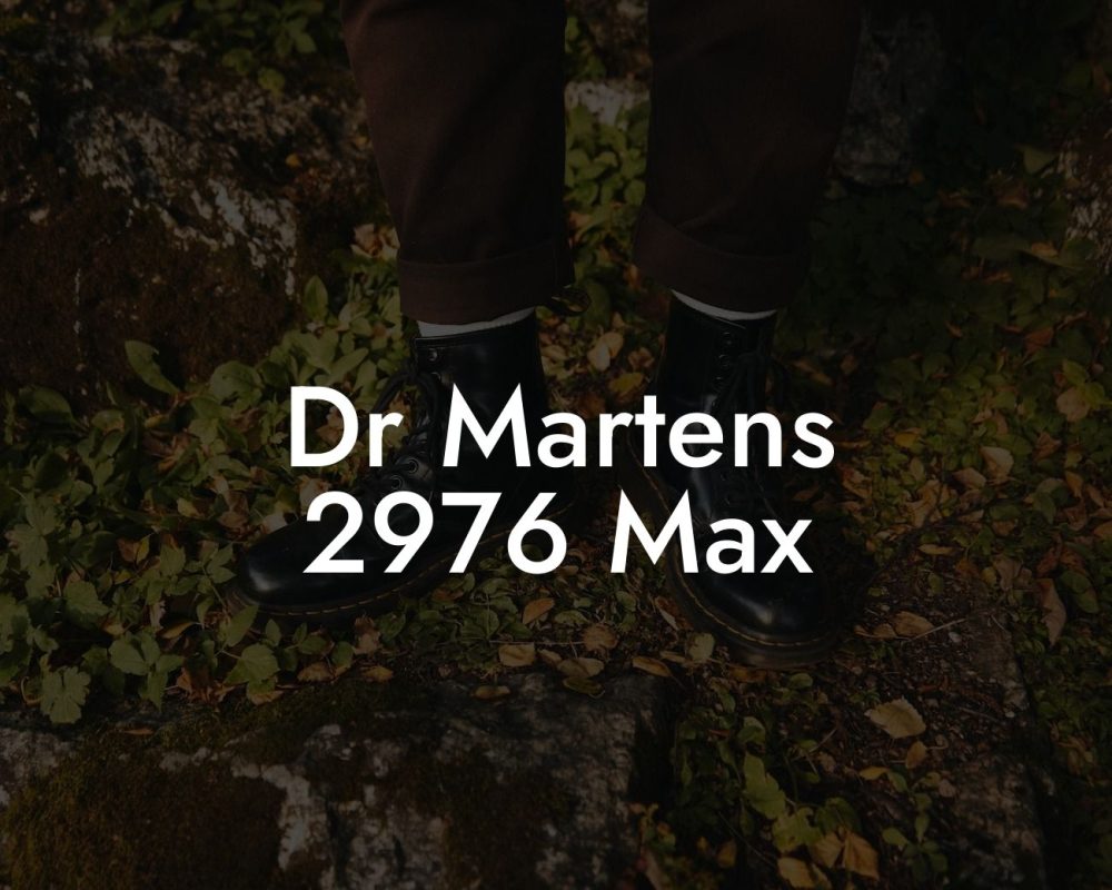Dr Martens 2976 Max